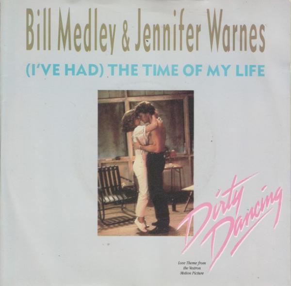 Jennifer Warnes, Bill Medley - (I've Had) The Time Of My Life
