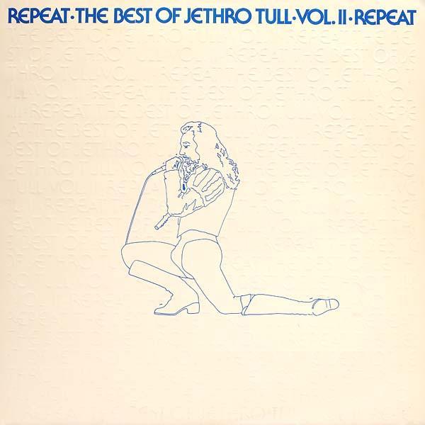 Jethro Tull - Repeat - The Best Of Jethro Tull - Vol. II