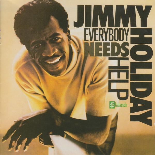 Jimmy Holiday - Everybody Needs Help