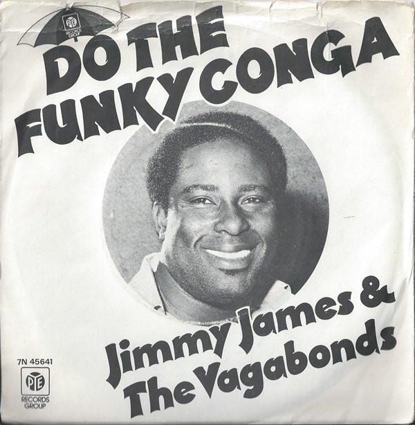 Jimmy James & The Vagabonds - Do The Funky Conga