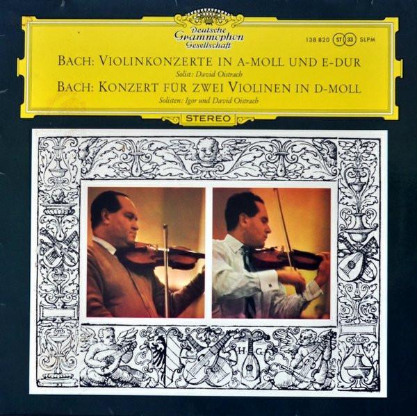 Johann Sebastian Bach, Igor Oistrach, David Oistrach - Violinkonzert In A-moll Und E-dur / Konzert Für Zwei Violinen In D-moll