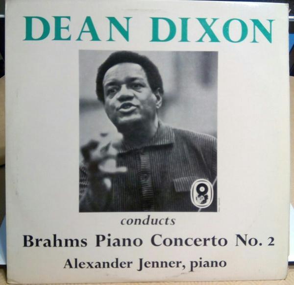 Johannes Brahms, Alexander Jenner, Dean Dixon (2) - Dean Dixon Conducts Brahms Piano Concerto No. 2