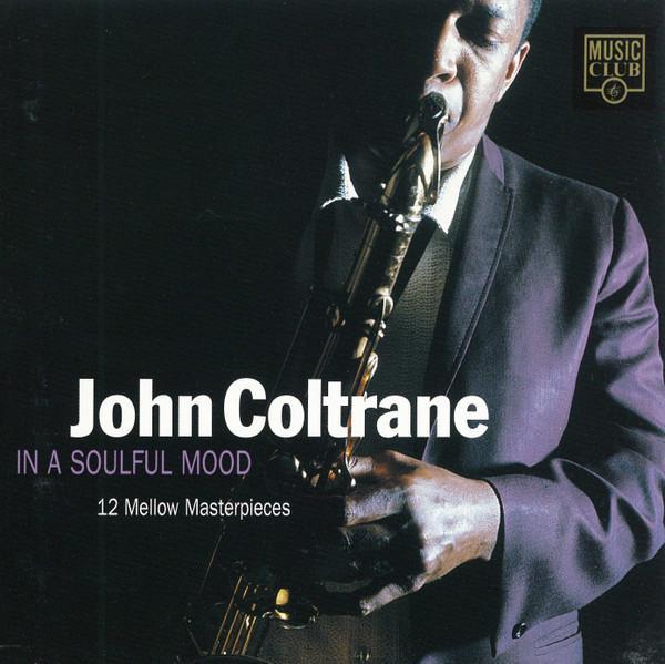 John Coltrane - In A Soulful Mood