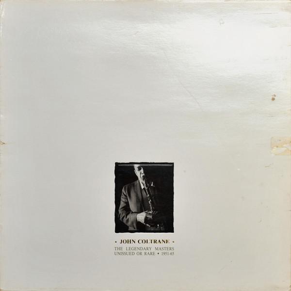 John Coltrane - The Legendary Masters Unissued Or Rare 1951-65