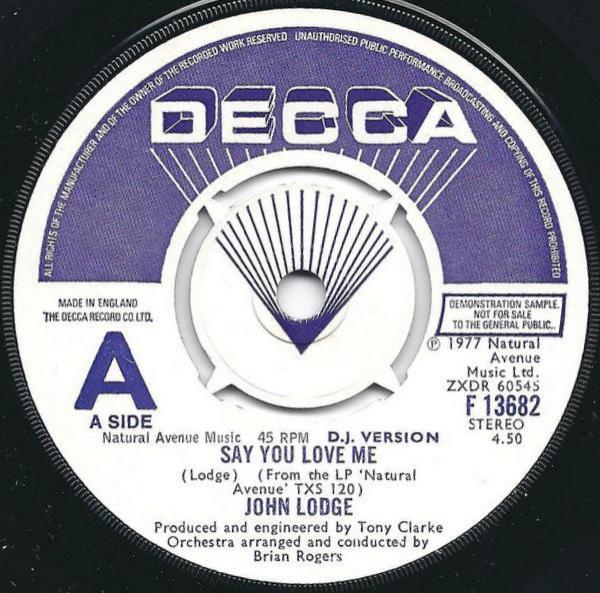 John Lodge - Say You Love Me