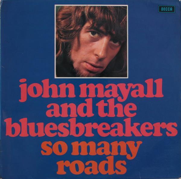 John Mayall & The Bluesbreakers - So Many Roads