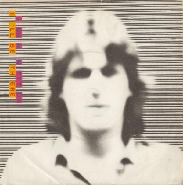 John Wetton - I'll Be There