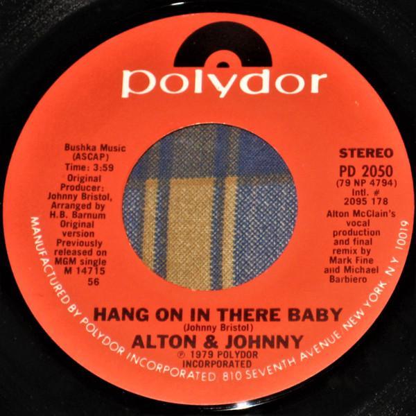 Johnny Bristol, Alton McClain - Hang On In There Baby