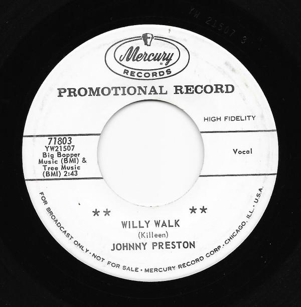 Johnny Preston - Willy Walk / I Feel Good