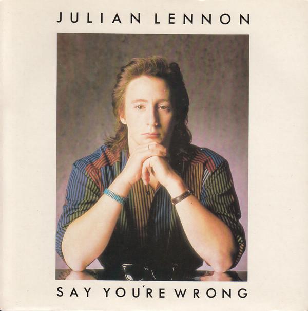 Julian Lennon - Say You're Wrong