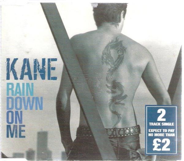 Kane  - Rain Down On Me