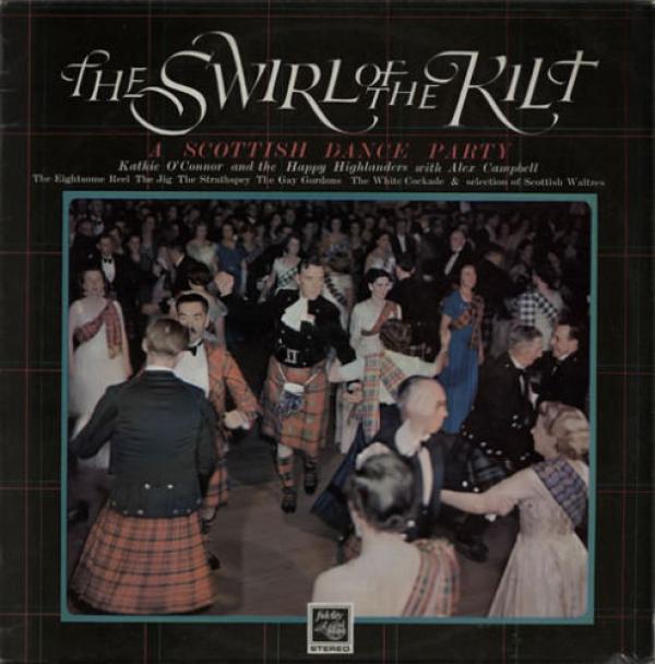 Kathie O'Connor And The Happy Highlanders, Alex Campbell (2) - The Swirl Of The Kilt