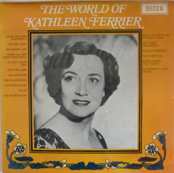 Kathleen Ferrier - The World Of Kathleen Ferrier