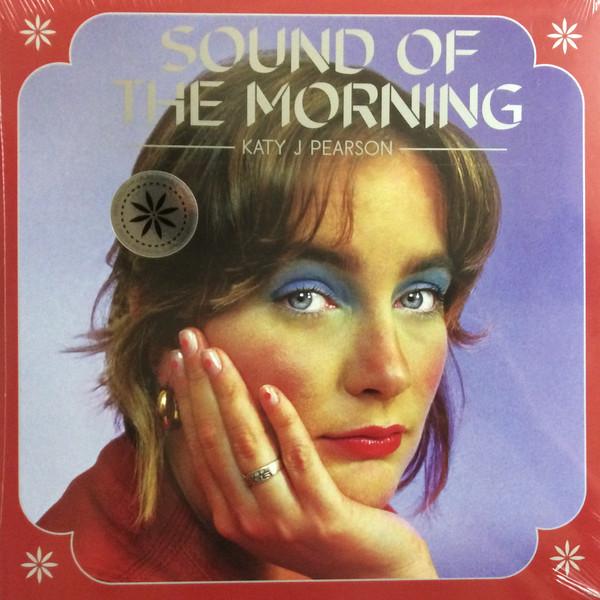 Katy J Pearson - Sound Of The Morning