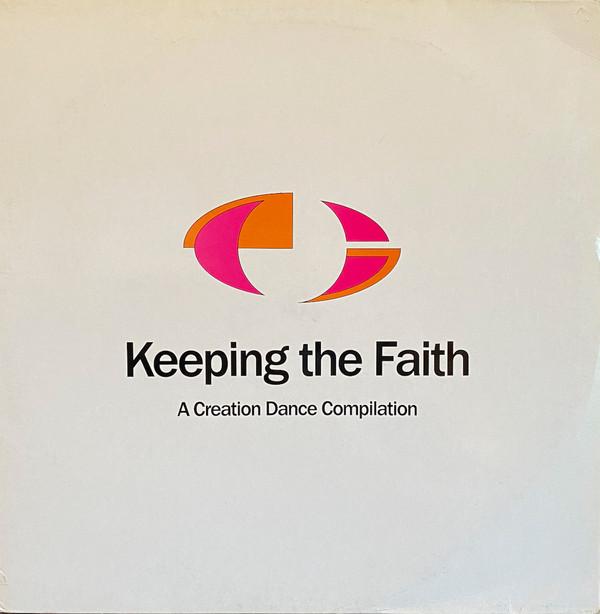  - Keeping The Faith - A Creation Dance Compilation