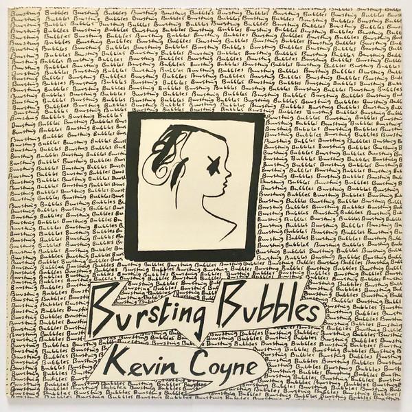 Kevin Coyne - Bursting Bubbles