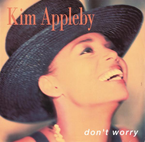 Kim Appleby - Don't Worry