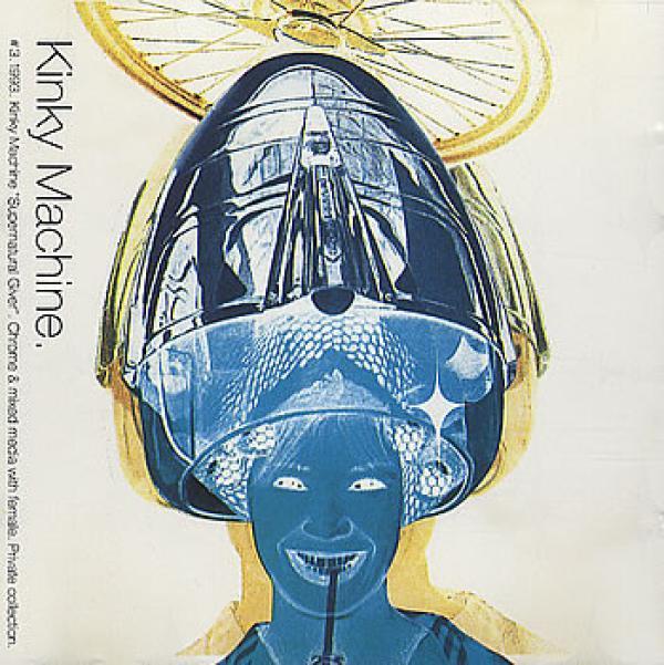Kinky Machine - Supernatural Giver