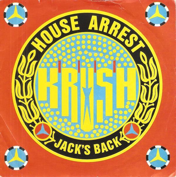 Krush - House Arrest / Jack's Back