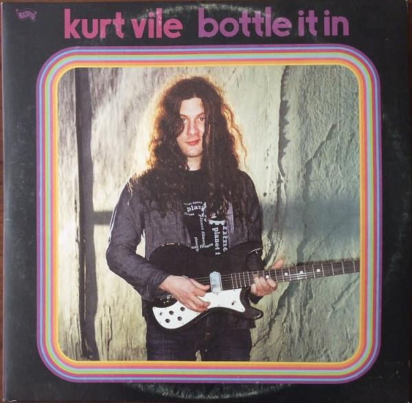 Kurt Vile - Bottle It In