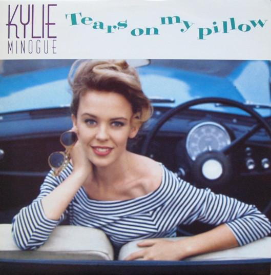 Kylie Minogue - Tears On My Pillow