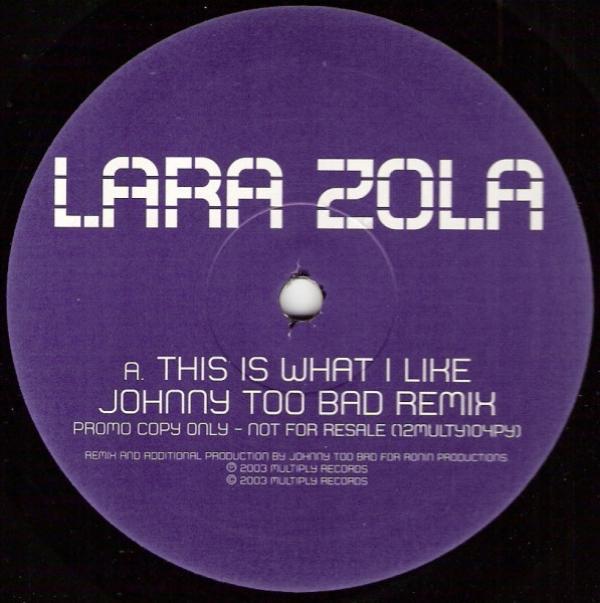 Lara Zola - This Is What I Like