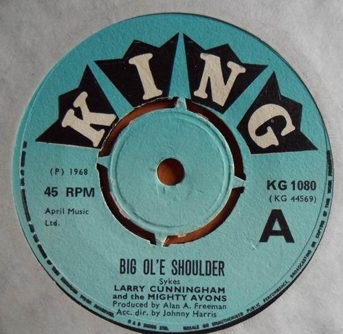 Larry Cunningham (2), The Mighty Avons - Big Ol'e Shoulder / Gentle Mother