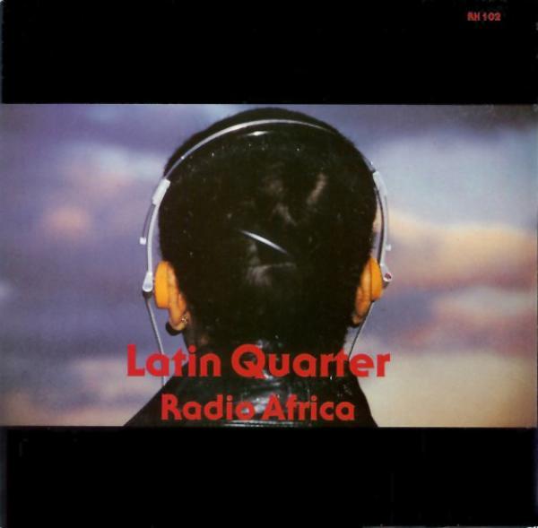 Latin Quarter - Radio Africa