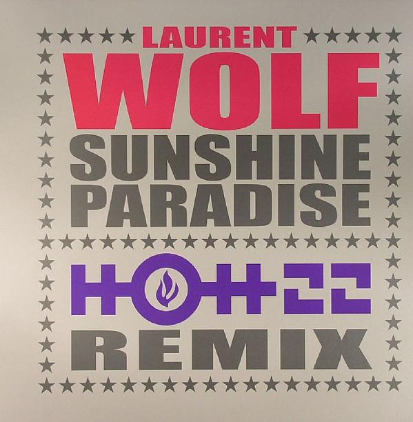 Laurent Wolf - Sunshine Paradise (Hott 22 Remix)