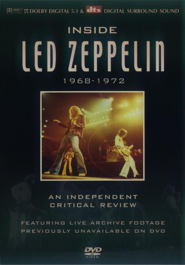 Led Zeppelin - Inside Led Zeppelin 1968-1972 (An Independent Critical Review)