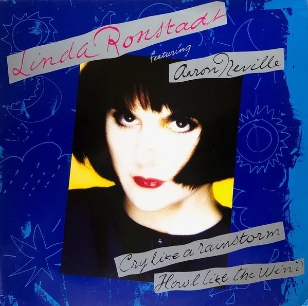 Linda Ronstadt, Aaron Neville - Cry Like A Rainstorm - Howl Like The Wind
