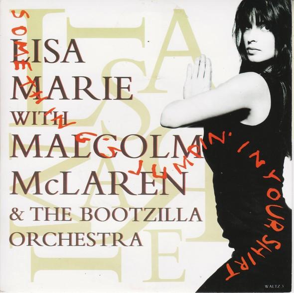 Lisa Marie, Malcolm McLaren And The Bootzilla Orchestra - Something's Jumpin' In Your Shirt