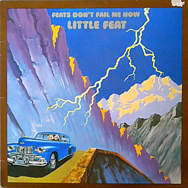 Little Feat - Feats Don't Fail Me Now