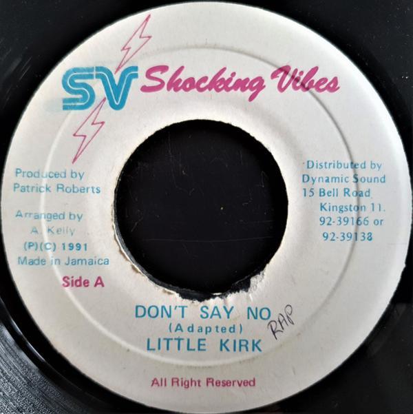 Little Kirk - Don't Say No