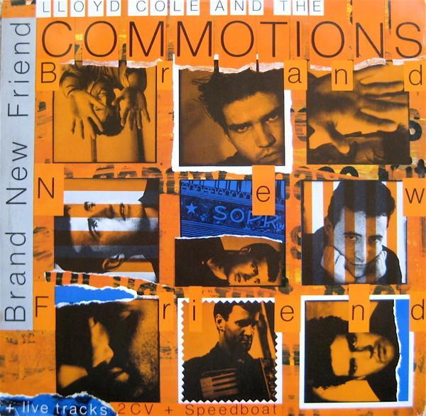 Lloyd Cole & The Commotions - Brand New Friend