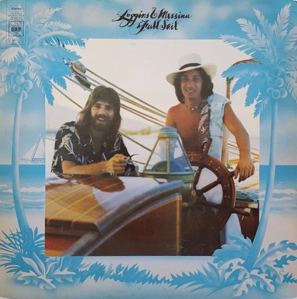 Loggins And Messina - Full Sail