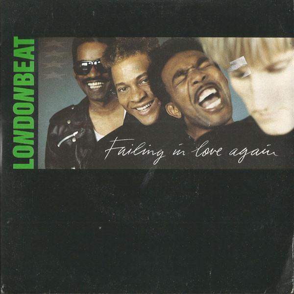 Londonbeat - Failing In Love Again