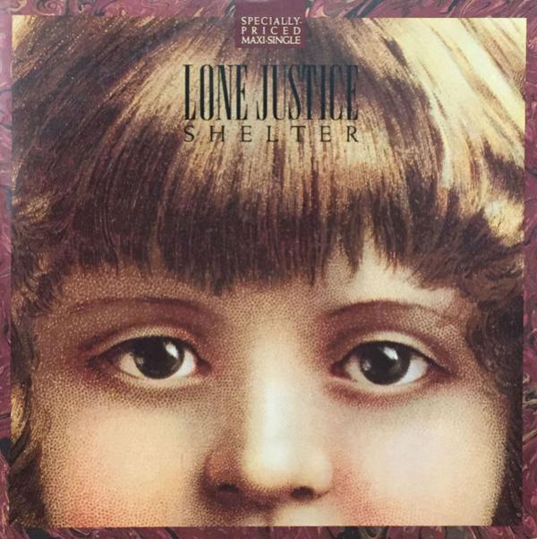 Lone Justice - Shelter