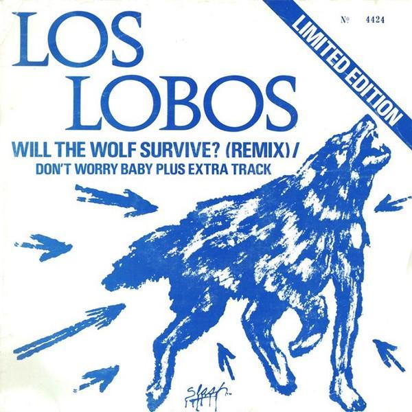 Los Lobos - Will The Wolf Survive?