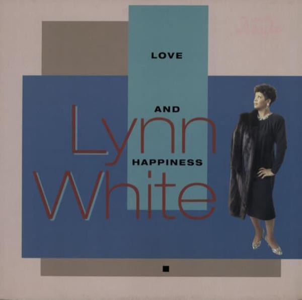 Lynn White - Love And Happiness