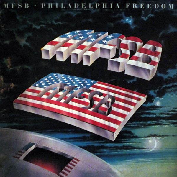 MFSB - Philadelphia Freedom