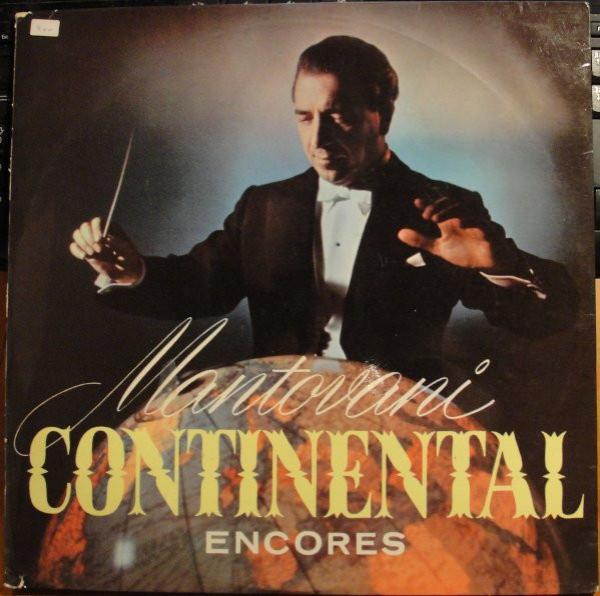 Mantovani And His Orchestra - Mantovani Continental Encores