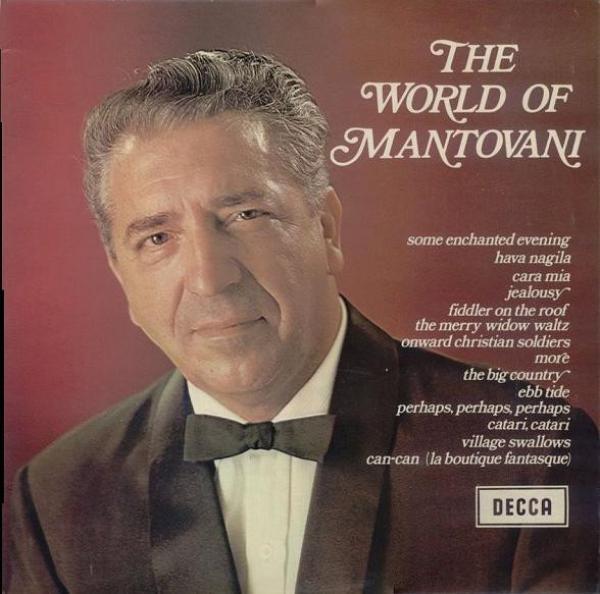 Mantovani And His Orchestra - The World Of Mantovani