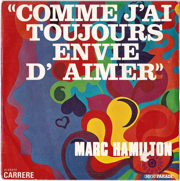 Marc Hamilton - Comme J'ai Toujours Envie D'aimer