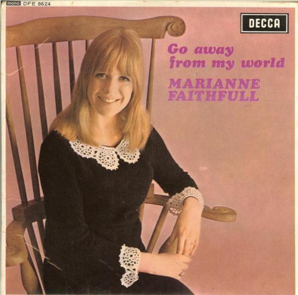 Marianne Faithfull - Go Away From My World