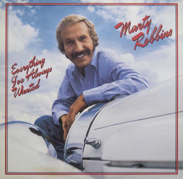 Marty Robbins - Everything I've Always Wanted
