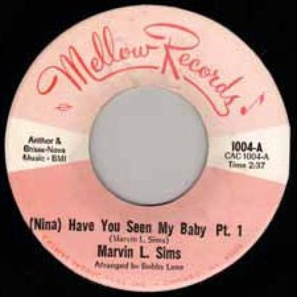 Marvin L. Sims - (Nina) Have You Seen My Baby