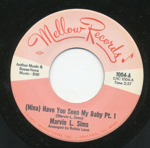 Marvin L. Sims - (Nina) Have You Seen My Baby