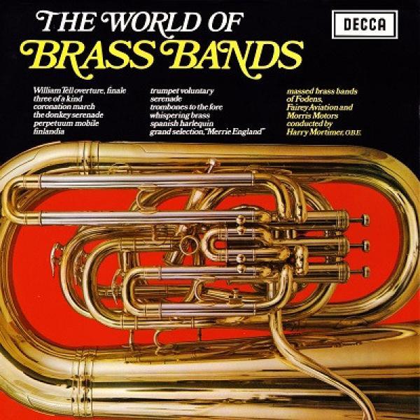 Massed Brass Bands Of Fodens, Fairey Aviation & Morris Motors - The World Of Brass Bands