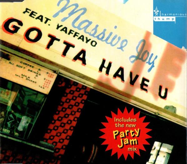 Massive Joy - Gotta Have U
